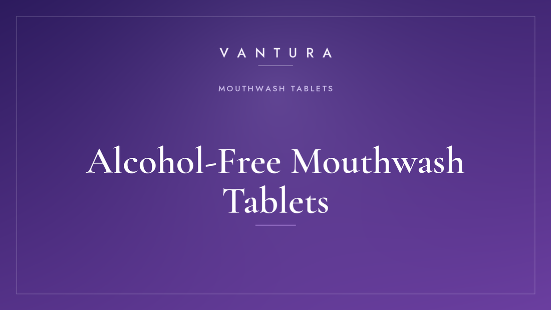 Alcohol-Free Mouthwash Tablets