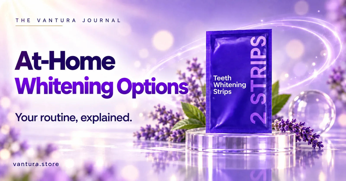 At-Home Whitening Options — teeth whitening strips featured in the Vantura Journal.