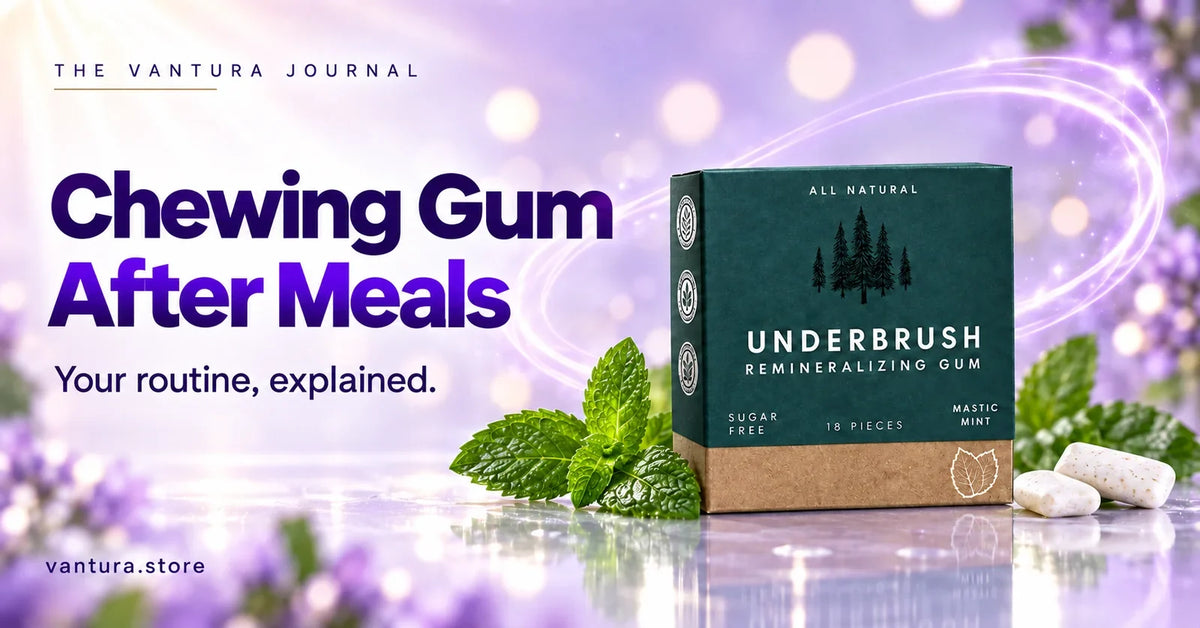 Chewing Gum After Meals — remineralizing probiotic gum featured in the Vantura Journal.