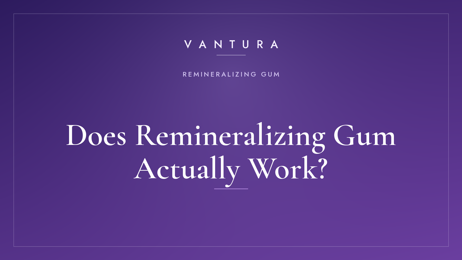 Does Remineralizing Gum Actually Work?