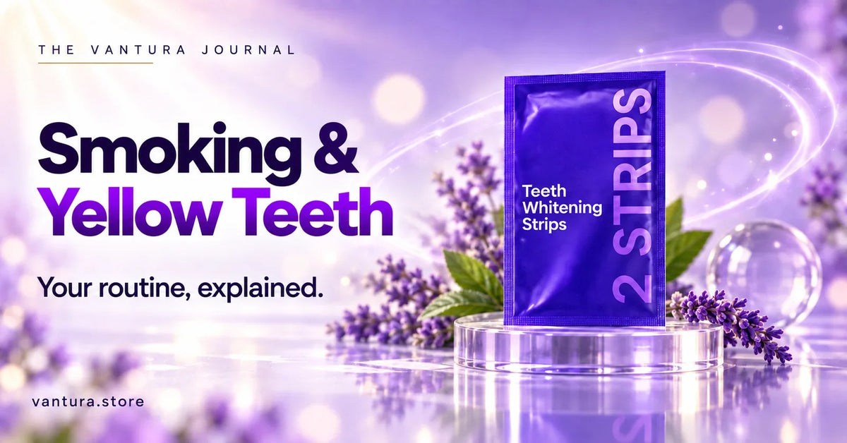 Smoking & Yellow Teeth — teeth whitening strips featured in the Vantura Journal.