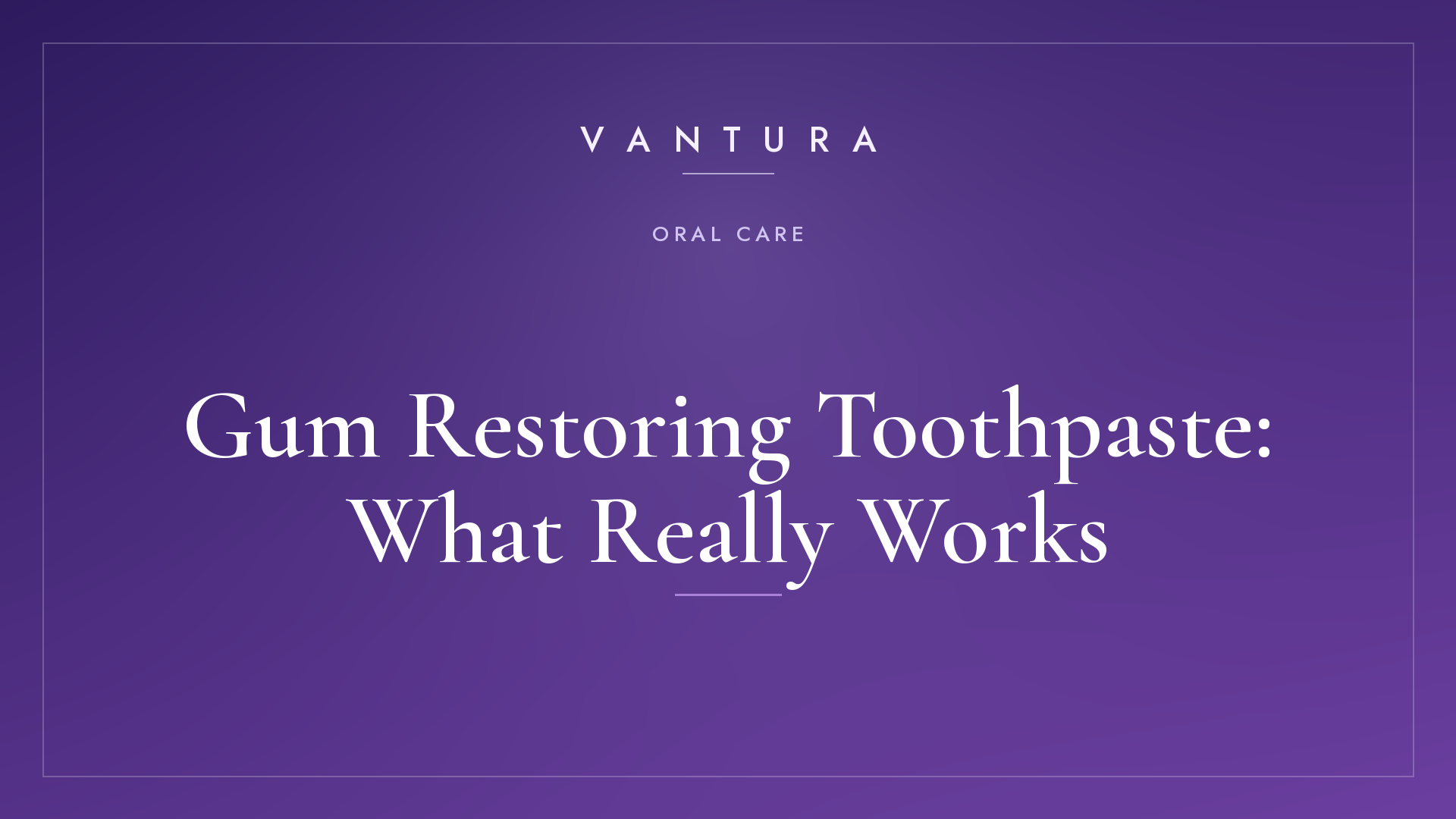Gum Restoring Toothpaste