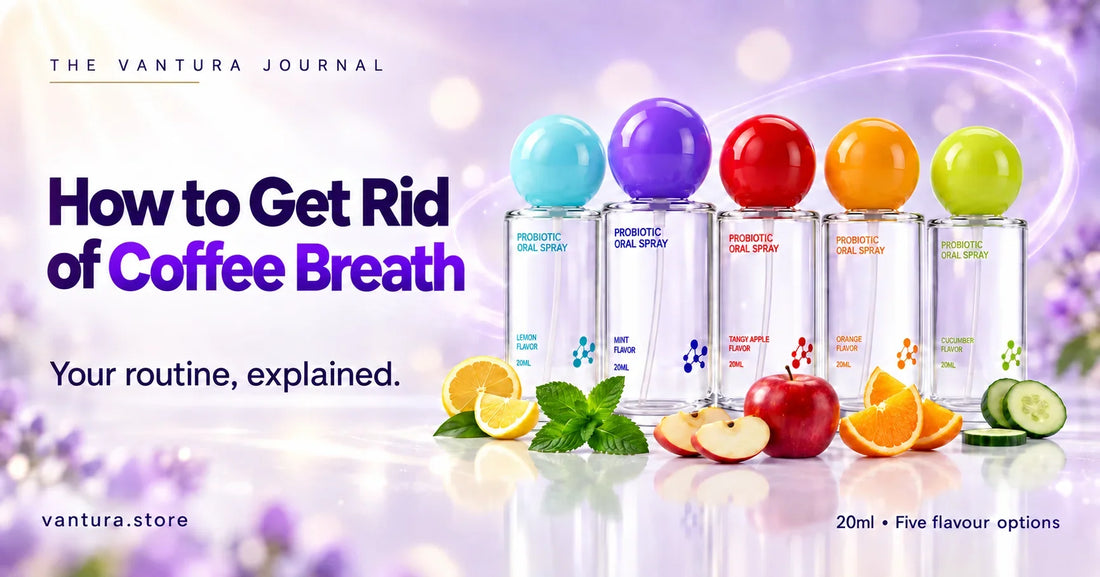 How to Get Rid of Coffee Breath — Vantura Probiotic Oral Spray in five flavour options.