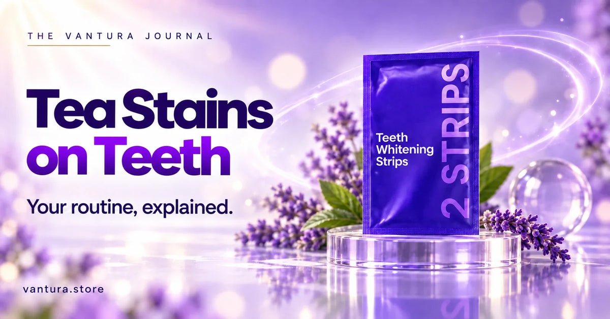 Tea Stains on Teeth — teeth whitening strips featured in the Vantura Journal.
