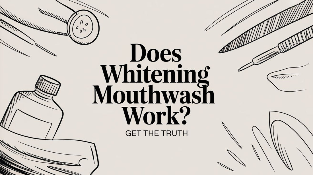 Does Whitening Mouthwash Work? Get the Truth