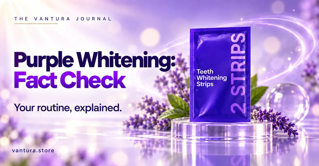 Purple Whitening: Fact Check — Vantura Journal product guide.