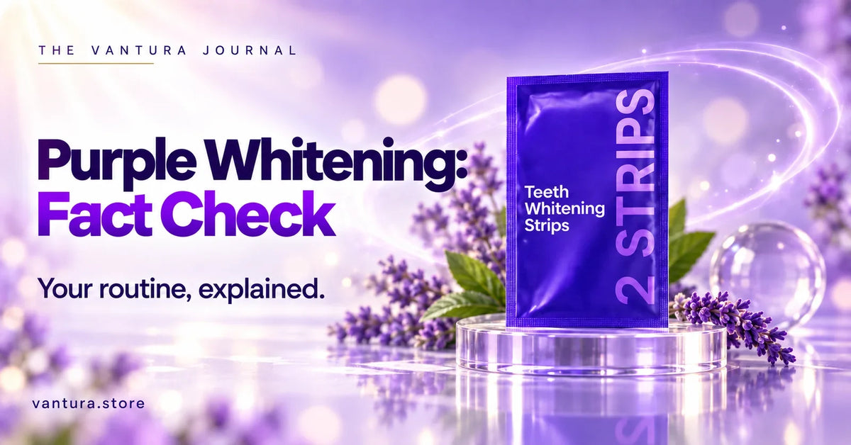 Purple Whitening: Fact Check — Vantura Journal product guide.
