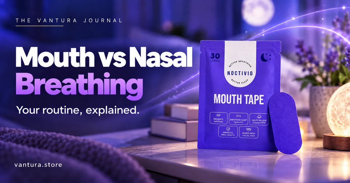 Mouth vs Nasal Breathing — mouth tape featured in the Vantura Journal.