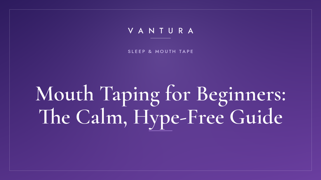 Mouth Taping for Beginners