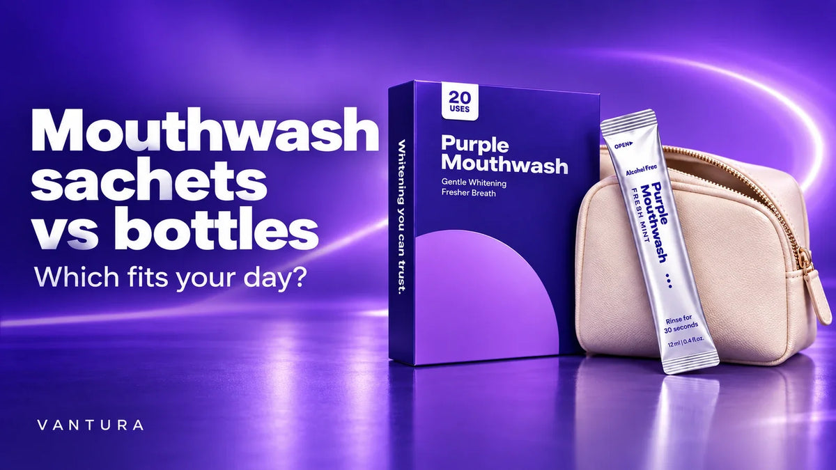 Vantura Purple Mouthwash box and silver sachet beside a cream pouch, with the title Mouthwash sachets vs bottles.