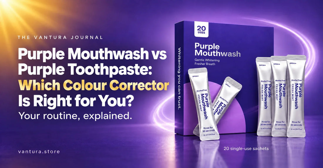 Purple Mouthwash vs Purple Toothpaste: Which Colour Corrector Is Right for You? — Vantura Purple Mouthwash 20-use box and sachets