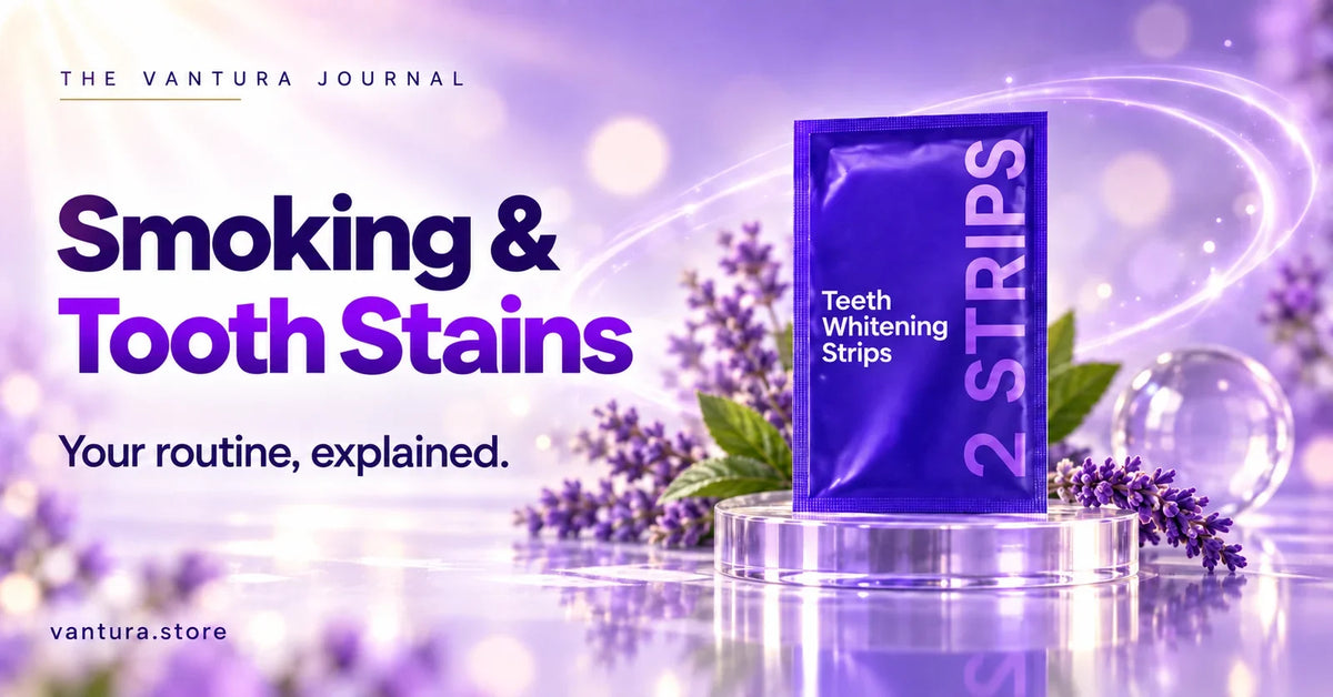 Smoking & Tooth Stains — teeth whitening strips featured in the Vantura Journal.