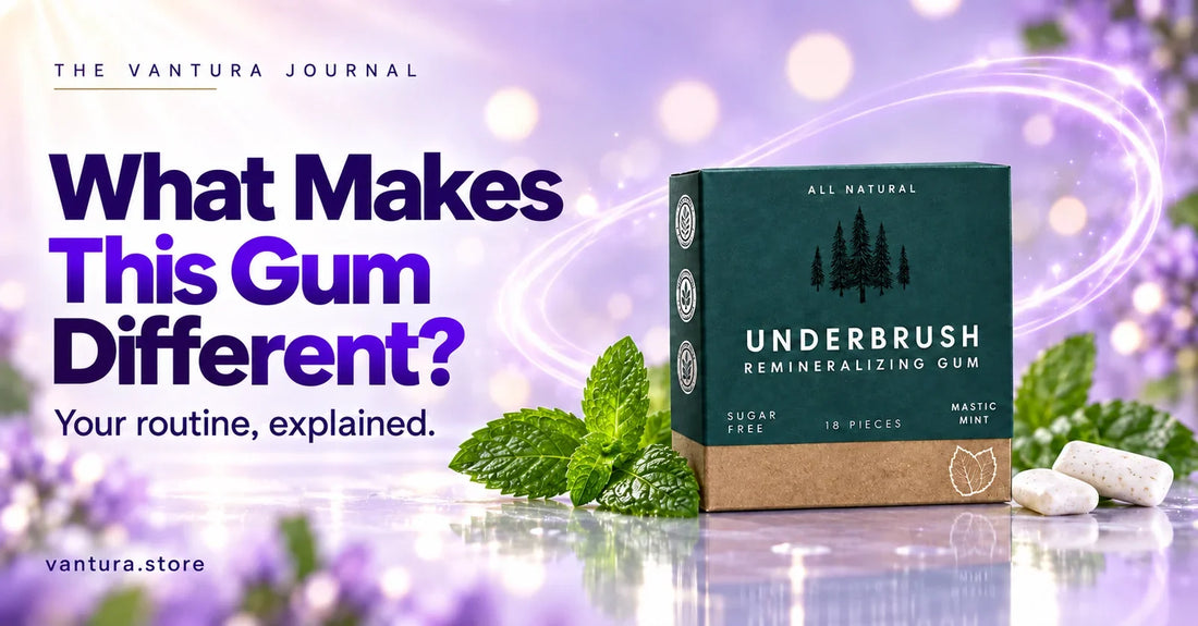 What Makes This Gum Different? — remineralizing probiotic gum featured in the Vantura Journal.